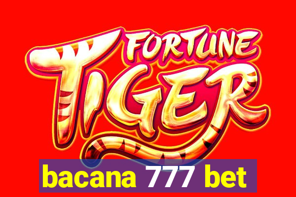 bacana 777 bet